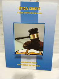 Etica Crista - A Vida Crista No Dia-a-dia