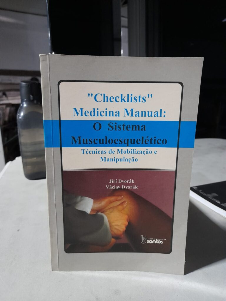 O Sistema Musculoesqueletico - Tecnicas De Mobilizacao E Manipulacao
