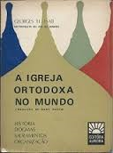 A Igreja Ortodoxa No Mundo