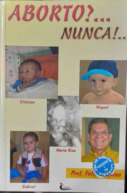 Aborto Nunca - 40 Razoes