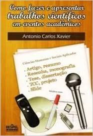 Como Fazer E Apresentar Trabalhos Cientifios Em Eventos Academicos