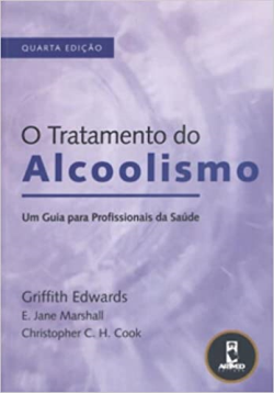 O Tratamento Do Alcoolismo - Um Guia Para Profissionais Da Saude