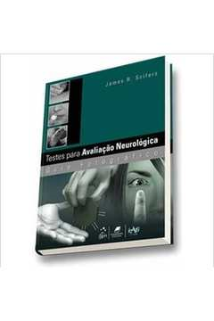 Testes Para Avaliacao Neurologica - Guia Fotografico