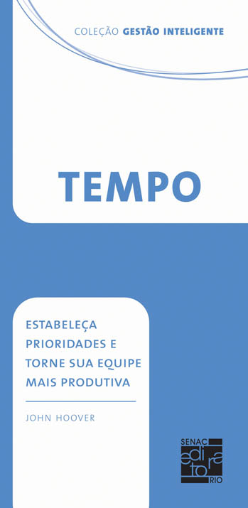 Tempo - Estabeleca Prioridades E Torne Sua Equipe Mais Produtiva