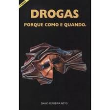 Drogas - Porque, Como E Quando