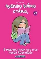 Querido Diario Otario 1 E Melhor Fingir Que Isso Nunca Aconteceu