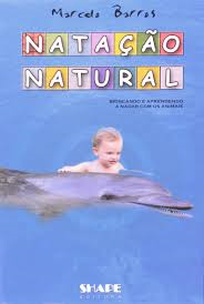 Natacao Natural - Brincando E Aprendendo A Nadar Com Os Animais