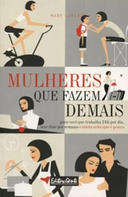 Mulheres Que Fazem Demais