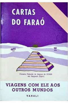 Cartas Do Farao - Viagens Com Ele Aos Outros Mundos