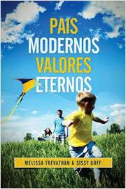Pais Modernos Valores Eternos