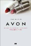 Avon - A Historia Da Primeira Empresa Do Mundo Voltada Para A Mulher