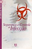 Seguranca E Controle De Infeccao