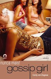 Gossip Girl - Nunca Mais