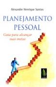 Planejamento Pessoal - Guia Para Alcancar Suas Metas
