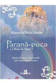 Parana-puca E O Berco Da Patria