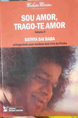 Sou Amor Trago-te Amor - Pelo Espirito Sathya Sai Baba V.02