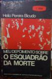 Meu Depoimento Sobre O Esquadrao Da Morte