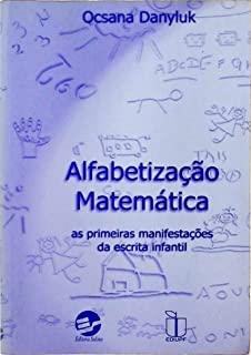 Alfabetizacao Matematica - As Primeiras Manifestacoes Da Escrita Infantil