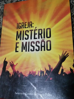 Igreja - Misterio E Missao