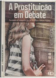 A Prostituicao Em Debate