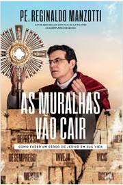 As Muralhas Vao Cair - Como Fazer Um Cerco De Jerico Em Sua Vida