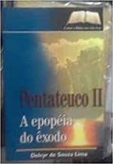 Pentateuco Ii - A Epopeia Do Exodo
