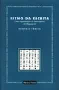 Ritmo Da Escrita - Uma Organizacao Do Heterogeneo Da Linguagem