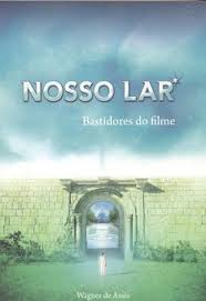 Nosso Lar Bastidores Do Filme