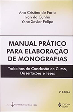 Manual Pratico Para Elaboracao De Monografias - Trabalhos De Conclusao De Curso, Dissertacoes E Teses