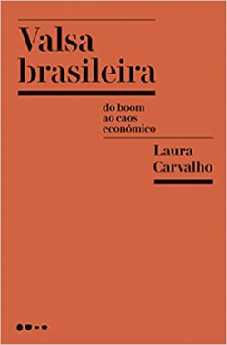 Valsa Brasileira - Do Boom Ao Caos Economico