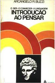 Introducao Ao Pensar - O Ser , O Conhecer A Linguagem