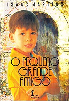 O Pequeno Grande Amigo