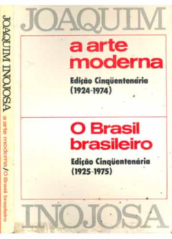 A Arte Moderna - 1924-1974 / O Brasil Brasileiro - 1925-1975