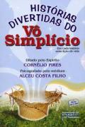 Historias Divertidas Do Vo Simplicio - Pelo Espirito Cornelio Pires