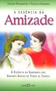 Essencia Da Amizade, A