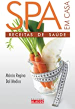 Spa Em Casa - Recitas De Saude