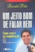 Um Jeito Bom De Falar Bem - Como Vencer Na Comunicacao