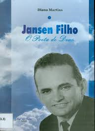 Jansen Filho - O Poeta De Deus - Autografado