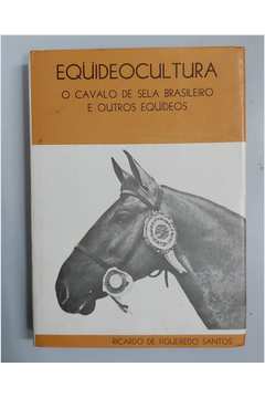 O Cavalo de Sela Brasileiro e Outros Equídeos