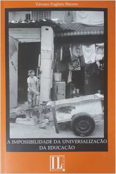 A Impossibilidade Da Universalizacao Da Educacao