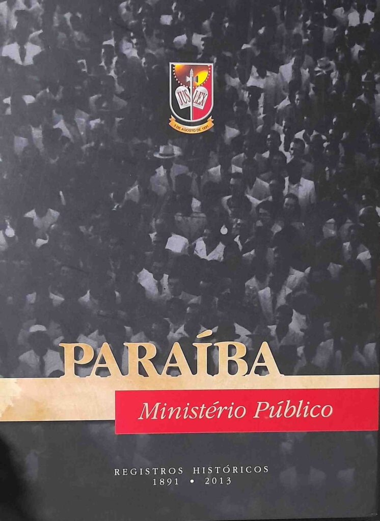 Paraiba Ministerio Publico - Registros Historicos 1891-2013