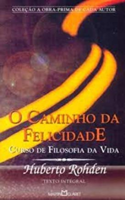 O Caminho Da Felicidade