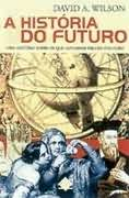 A Historia Do Futuro