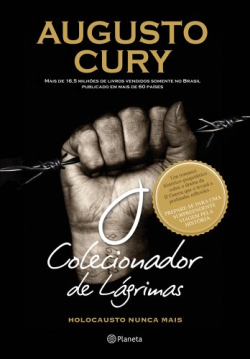 O Colecionador De Lagrimas - Holocausto Nunca Mais