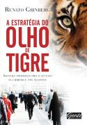A Estrategia Do Olho Do Tigre