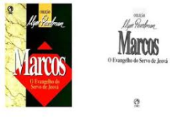Marcos - O Evangelho Do Servo De Jeova