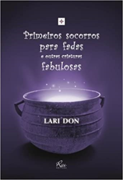 Primeiros Socorros Para Fadas E Outras Criaturas Fabulosas
