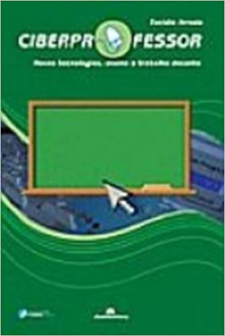 Ciberprofessor - Novas Tecnologias Ensino E Trabalho Docente