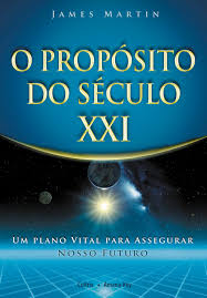 O Proposito Do Seculo Xxi