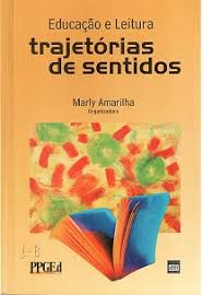 Educacao E Leitura - Trajetorias De Sentidos